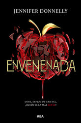 ENVENENADA DIME ESPEJO DE CRISTAL QUIEN | Donnelly Jennifer | 9788427221161 (Molino)
